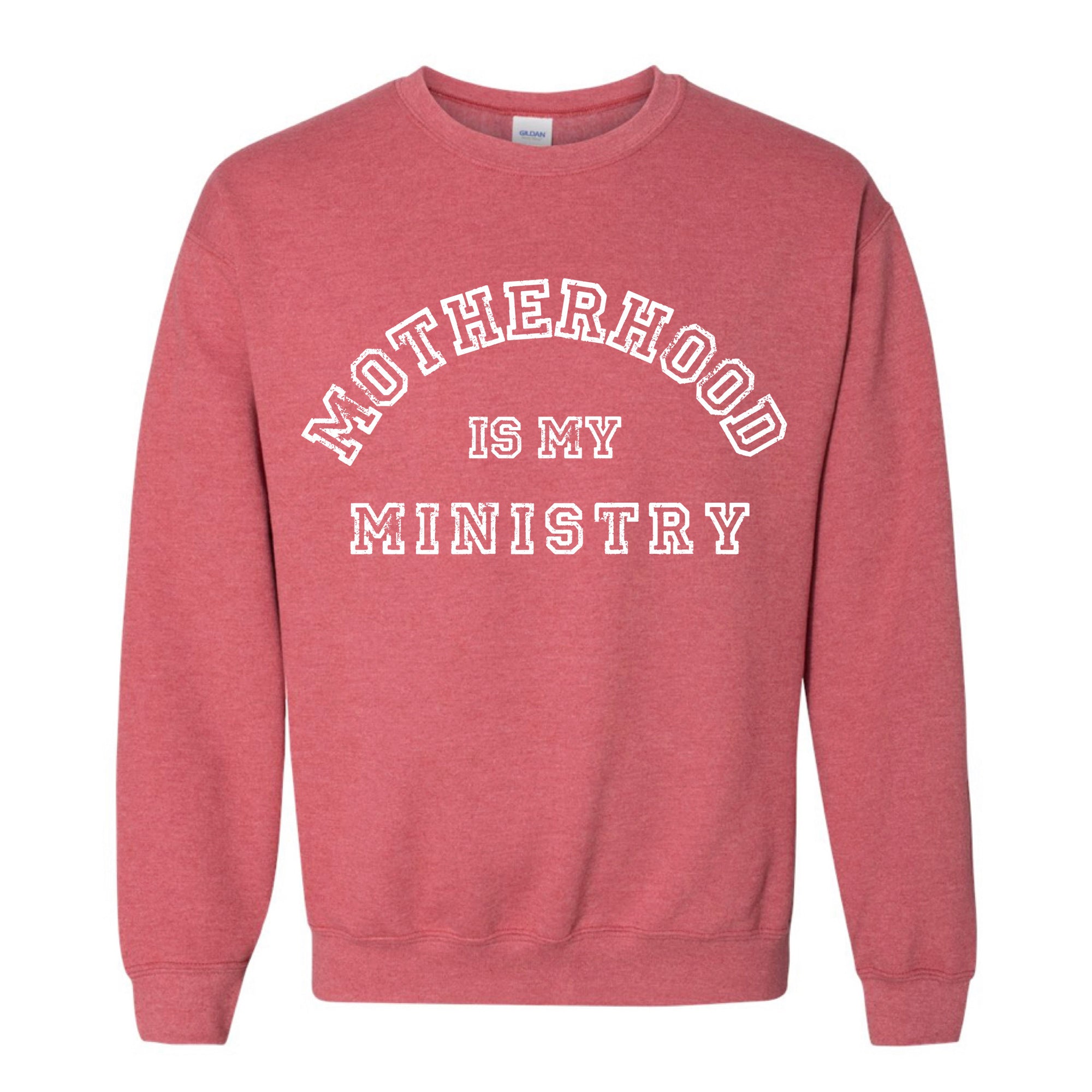 Motherhood Is My Ministry Limited Edition Crewneck