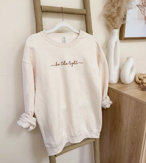 Be The Light - Embroidered Crewneck